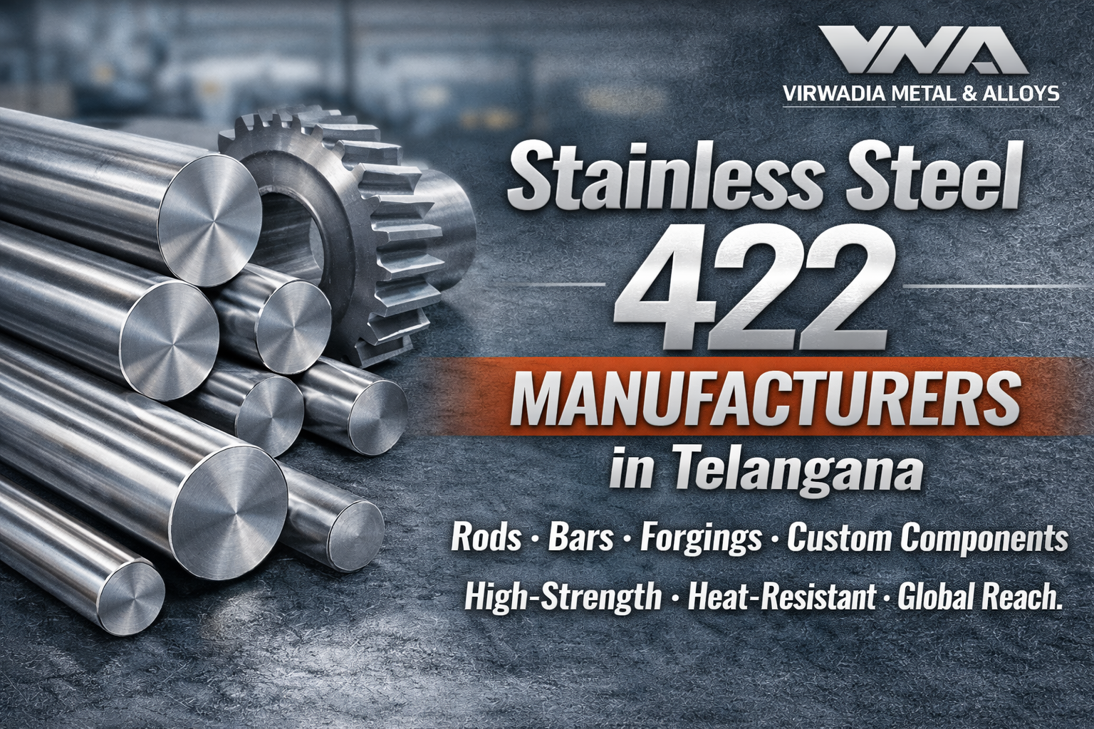 Stainless Steel 422 Manufacturers in Telangana – High-Strength & Heat-Resistant Solutions